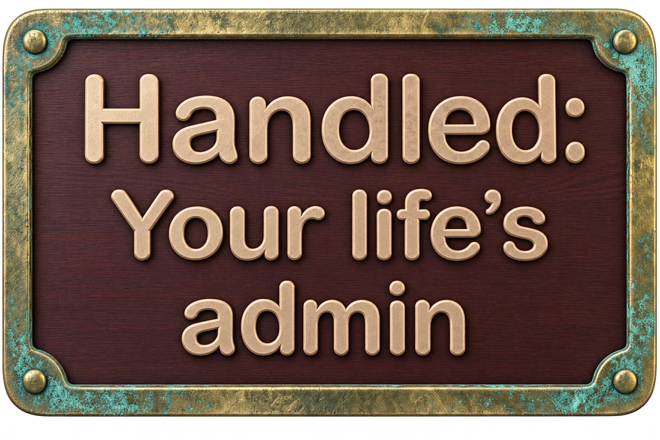 Handled. Less admin. More living.